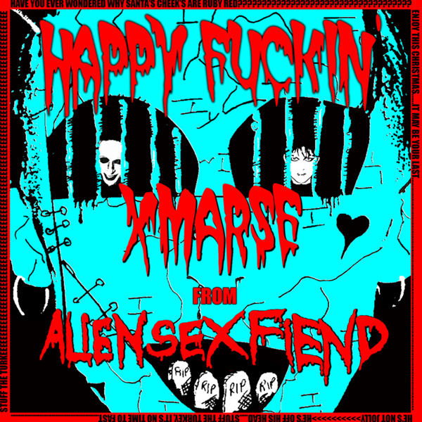 Yuletide Greetings from Alien Sex Fiend